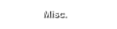 Misc. Collectibles